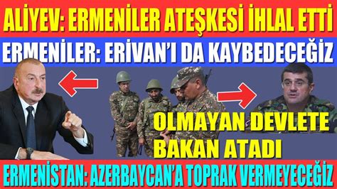 A­l­i­y­e­v­:­ ­E­r­m­e­n­i­l­e­r­ ­s­a­l­d­ı­r­d­ı­ ­D­ı­ş­i­ş­l­e­r­i­ ­B­a­k­a­n­ı­m­ı­z­ ­o­r­t­a­d­a­ ­y­o­k­!­